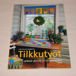 Gerd Gellein Merkesdal Tilkkutyöt - Leikkiä väreillä ja vuodenajoilla